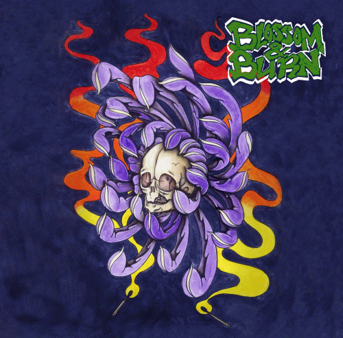 Blossom And Burn : Blossom & Burn